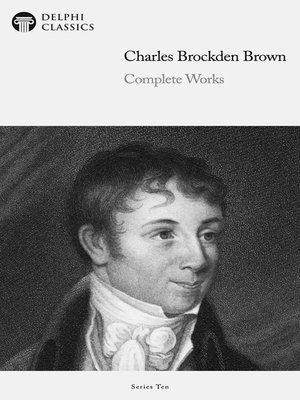 cover image of Delphi Complete Works of Charles Brockden Brown (Illustrated)